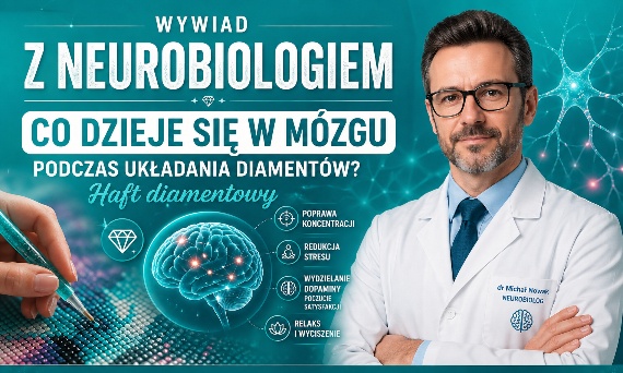 Co dzieje się w mózgu podczas układania diamencików? Wywiad z ekspertem [HAFT DIAMENTOWY]
