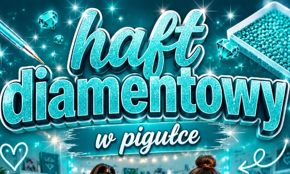 Haft diamentowy w pigułce – wszystko, co musisz wiedzieć o diamond paintingu od A do Z